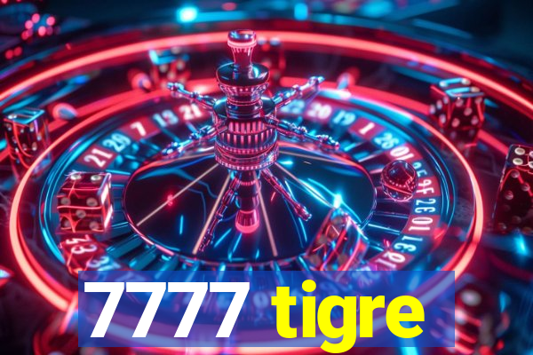 7777 tigre